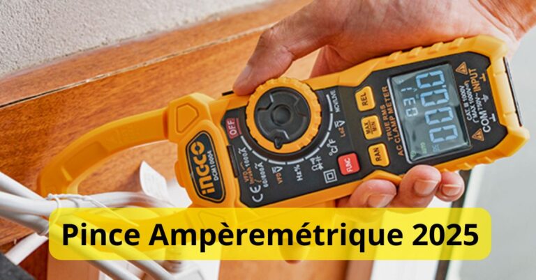 Meilleure Pince Ampèremétrique : Guide d'Achat & Comparatif 2025